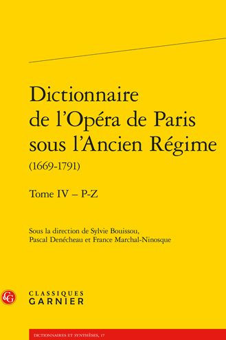 Dictionnaire de l'Opera de Paris sous l'Ancien Regime