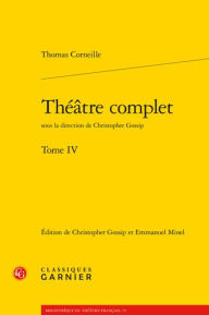 Title: Theatre complet, Author: Thomas Corneille