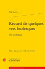Recueil de quelques vers burlesques: Une anthologie