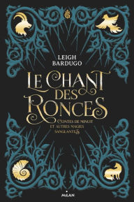 Title: Le chant des ronces, Author: Leigh Bardugo
