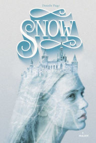 Title: Snow, Author: Danielle Paige
