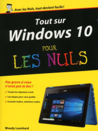 Title: Tout sur Windows 10 pour les Nuls, Author: Woody Leonhard