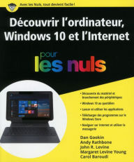 Title: Découvrir l'ordinateur Windows 10 et l'Internet pour les Nuls, Author: Dan Gookin
