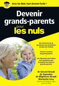 Title: Devenir grands-parents pour les Nuls poche, Author: Gérard Strouk