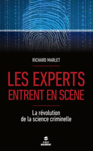 Title: Les experts entrent en scène, Author: Richard Marlet
