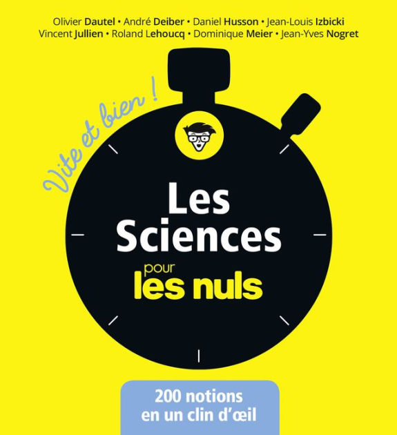 Les sciences pour les Nuls Vite et Bien by Olivier Dautel, André Deiber, Daniel Husson, Jean