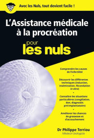 Title: L'Assistance médicale à la procréation pour les Nuls poche, Author: Philippe Terriou