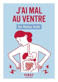Title: Petit Livre de - J'ai mal au ventre, 2e édition, Author: Martine André