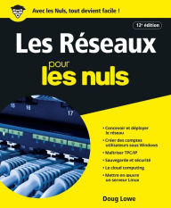 Title: Les réseaux pour les Nuls, grand format, 12e, Author: Doug Lowe