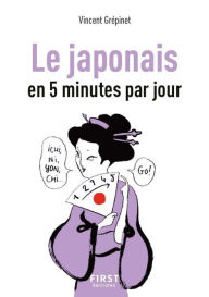 Title: Petit Livre de - Le Japonais en 5 minutes par jour, Author: Vincent Grepinet