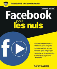 Title: Facebook pour les Nuls, Nelle édition, Author: Carolyn Abram