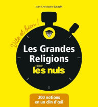 Title: Les grandes religions pour les Nuls - Vite et bien, Author: Jean-Christophe Saladin