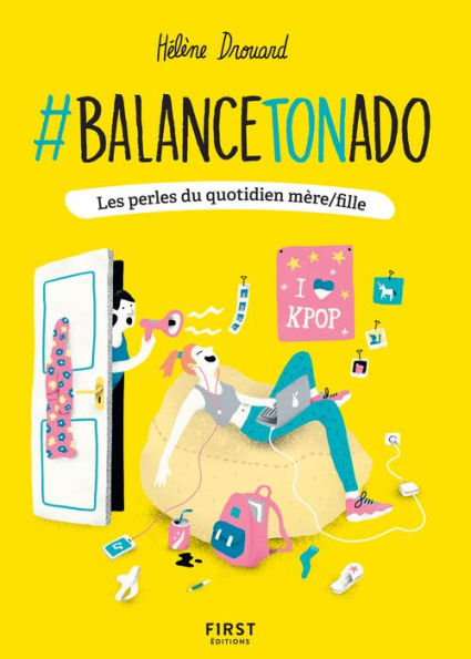 #BalanceTonAdo - Les perles du quotidien mère/fille