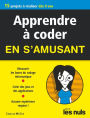 Coder en s'amusant Mégapoche Pour les Nuls
