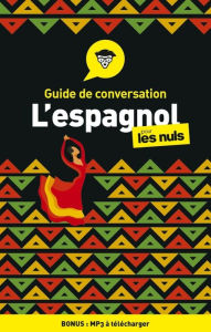 Title: Guide de conversation Espagnol pour les Nuls, 4e édition, Author: Suzanna Wald