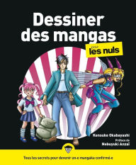 Title: Dessiner des mangas pour les Nuls, 2e éd., Author: Kensuke Okabayashi