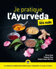 Title: Je pratique l'ayurveda pour les Nuls, Author: Angela Hope-Murray