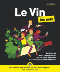 Title: Le Vin pour les Nuls, grand format, 12e éd., Author: Éric Beaumard