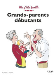 Title: Grands-parents débutants, 4e édition, Author: Caroline Cotinaud