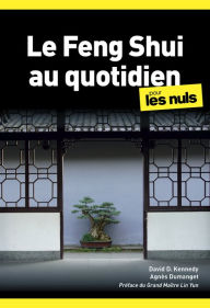 Title: Le Feng Shui au quotidien pour les Nuls poche, 2e ed., Author: Agnès Dumanget