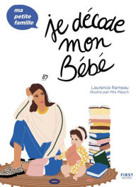 Title: Je décode mon bébé, Author: Laurence Rameau