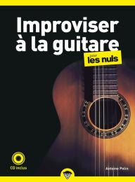 Title: Improviser à la guitare pour les Nuls, 2e, Author: Antoine Polin