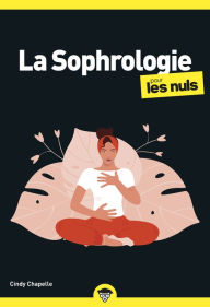 Title: La Sophrologie pour les Nuls, Author: Cindy Chapelle