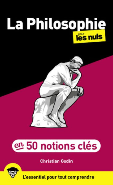 50 notions clés sur la philosophie pour les Nuls, 2e éd