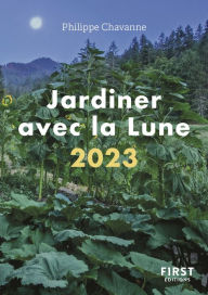 Title: Petit livre de - Jardiner avec la lune 2023, Author: Philippe Chavanne