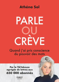 Title: Parle ou crève, Author: Athéna Sol