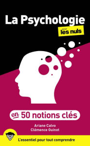 Title: La psychologie en 50 notions clés pour les Nuls, 2e éd, Author: Ariane Calvo
