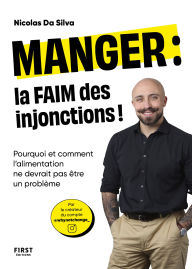 Title: Manger : la faim des injonctions !, Author: Nicolas Da Silva