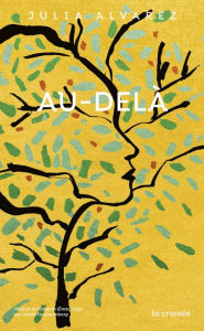 Title: Au-delà, Author: Julia Alvarez