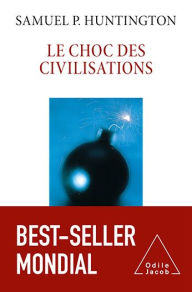 Title: Le Choc des civilisations: Nouvelle édition 2021, Author: Samuel P. Huntington