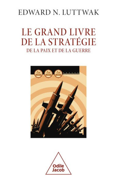 Le Grand Livre de la stratégie: De la paix et de la guerre