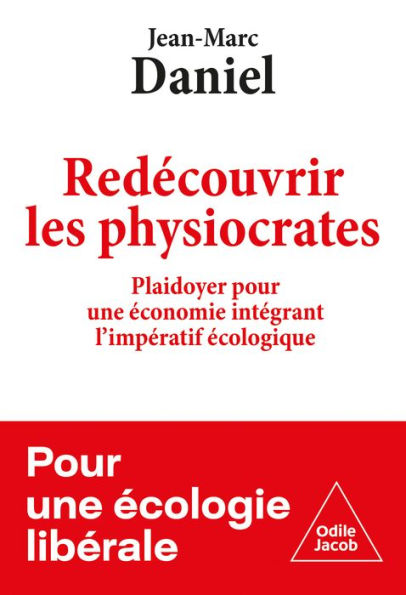 Redécouvrir les physiocrates: Plaidoyer pour une économie intégrant l'impératif écologique