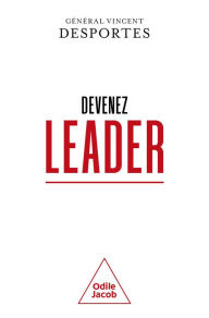 Title: Devenez leader, Author: Vincent Desportes