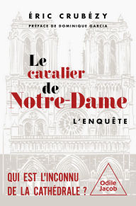 Title: Le Cavalier de Notre-Dame, Author: Éric Crubézy