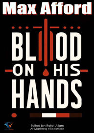 Title: Blood on His Hands, Author: Max Afford