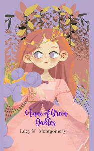 Title: Anne of Green Gables (Annotated), Author: Lucy M. Montgomery