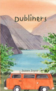 Title: Dubliners (Annoted), Author: James Joyce