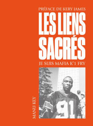 Title: Les Liens sacrés - Je suis Mafia K'1 Fry, Author: Manu Key