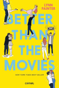 Title: Better than the movies, Author: Lynn Painter