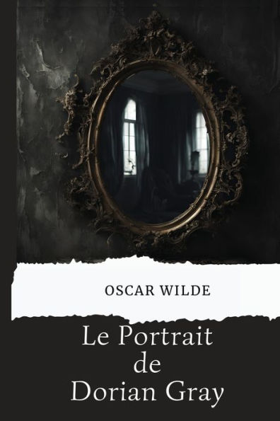 Le Portrait de Dorian Gray (version traduite en Franï¿½ais)