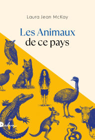Title: Les Animaux de ce pays, Author: Laura Jean MCKAY