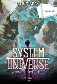 Title: System Universe - Tome 3 : Savannah - Episode 1, Author: SunriseCV