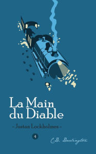 Title: Justan Lockholmes, Tome 4: La Main du diable, Author: C.D. Darlington