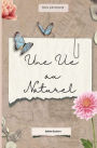 Une vie au naturel: Mon grimoire