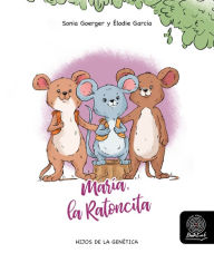 Title: María, la Ratoncita, Author: Sonia Goerger
