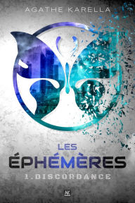 Title: Les Ã¯Â¿Â½phÃ¯Â¿Â½mÃ¯Â¿Â½res - 1. Discordance, Author: Agathe Karella